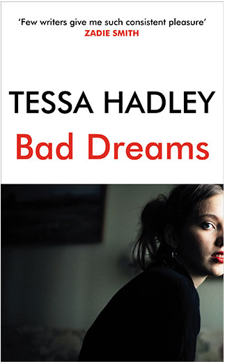 Cover of Bad Dreams by Tessa Hadley